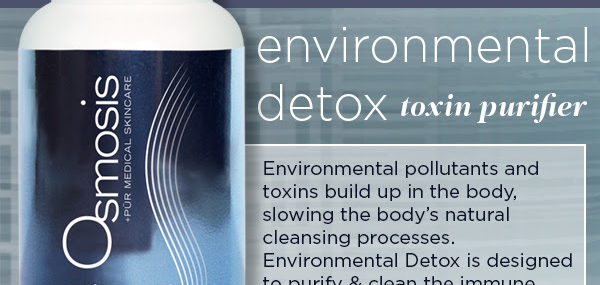 Beauty, Health Begin From Within With Osmosis Skincare’s Environmental Detox